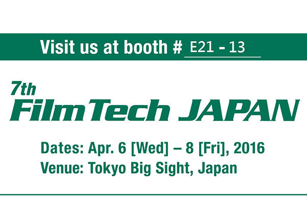 [Exhibition ] Japan Filmtech 2016 in Tokyo